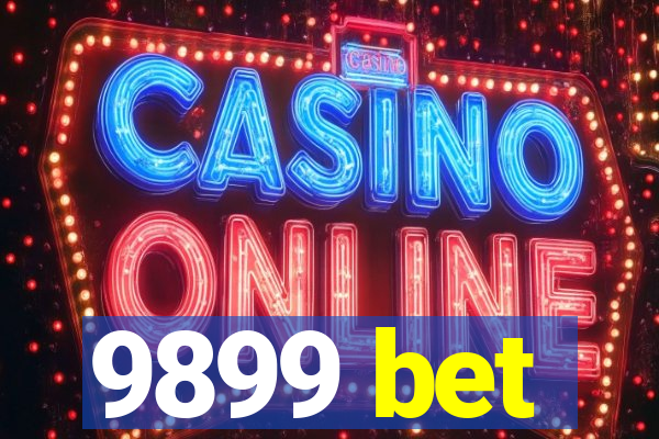 9899 bet
